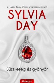 Bueszkeseg es gyoenyoer Pride and Pleasure Sylvia Day